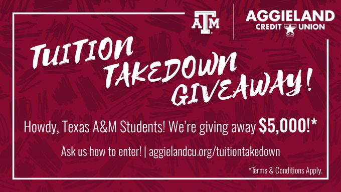 Tuition Takedown Giveaway! Howdy, Texas A&M Students! We're giving away $5,000! Ask us how to enter! aggielandcu.org/tuitiontakedown